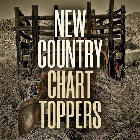 New Country Chart Toppers Mp3 Buy Full Tracklist