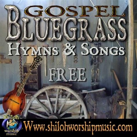 Free Bluegrass Gospel Hymns And Songs Iheart