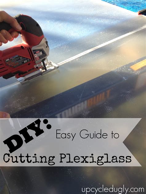 Maybe you would like to learn more about one of these? DIY: Easy Guide to Cutting Plexiglass - Upcycled Ugly