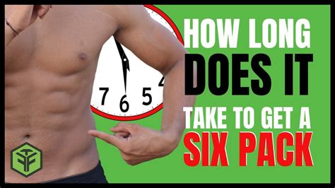 How Long Does It Take To Get Six Pack Abs Youtube