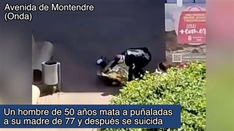 Un Hombre Mata A Puñaladas A Su Madre Y Después Se Suicida En Castellón