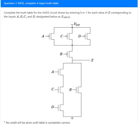 Solved Question 7 Mos Complete 4 Input Truth Table