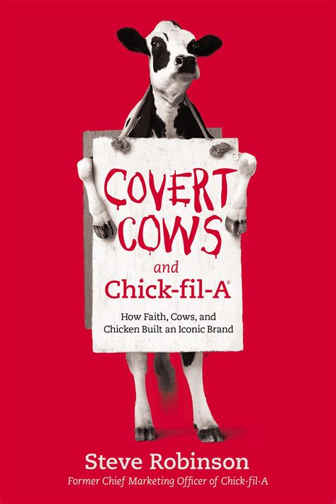 Covert Cows And Chick Fil A How Faith Cows And Chicken Built An