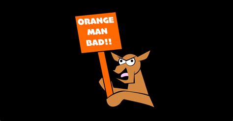 Orange Man Bad Orange Man Bad Sticker Teepublic