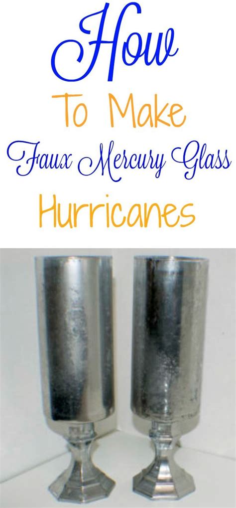 How To Make Faux Mercury Glass Hurricane Candles Mercuryglass Fauxmercuryglass Candles