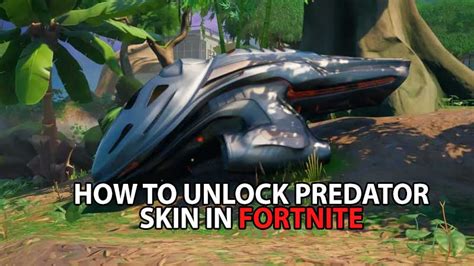 Fortnite Predator Skin Guide How To Unlock The ‘predator Secret Skin