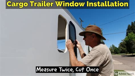Installing Windows On A Cargo Trailer Youtube