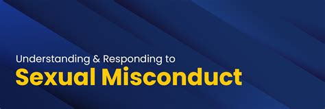 Understanding And Responding To Sexual Misconduct