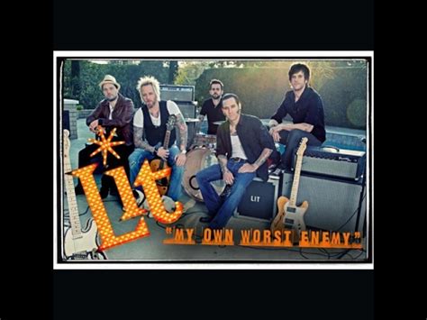 Now, with the cinematic incarnation, the. You KNOW You Love THIS Song - Lit - My Own Worst Enemy ...