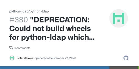 Deprecation Could Not Build Wheels For Python Ldap Which Do Not Use