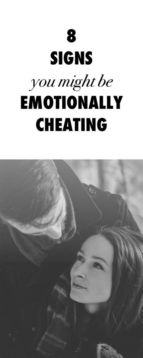 8 Signs You Might Be Emotionally Cheating Emotional Cheating