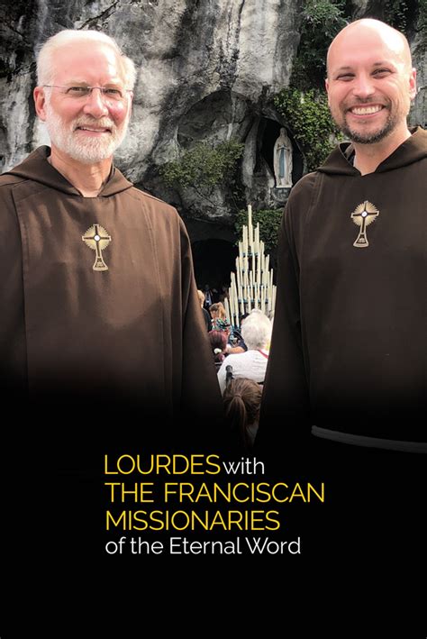 Lourdes With The Franciscan Missionaries Of The Eternal Word Ewtn