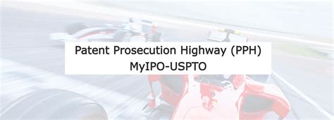 Patent Prosecution Highway Pph Between Myipo And Uspto