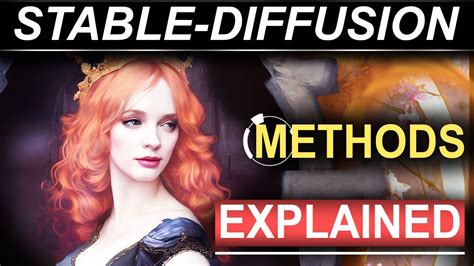 Stable Diffusion Methods Explained Youtube