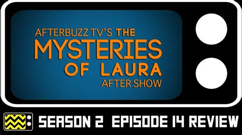 The Mysteries Of Laura Season 2 Episode 14 Review And Aftershow