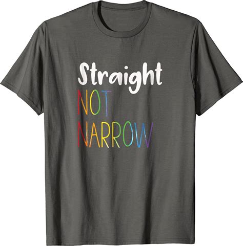 Straight Not Narrow T Shirt Heterosexual Support Gay Rights