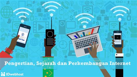 Sejarah Dan Perkembangan Internet Di Indonesia Seputar Sejarah