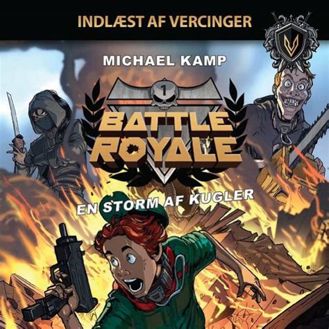 Battle Royale 1 En Storm Af Kugler By Michael Kamp Vercinger