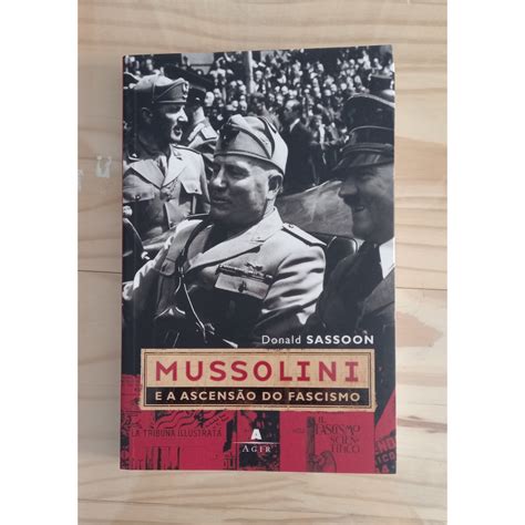 Livro Mussolini E A Ascensão Do Fascismo Shopee Brasil