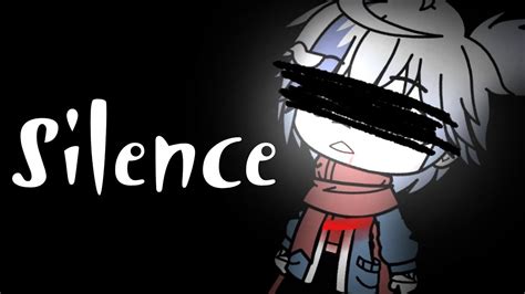 Silence • Smv Gacha Club • Classicsans Angst • Warning Suicide