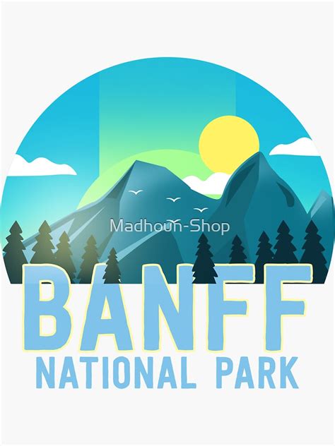 Banff National Park Sticker For Sale By Madhoun Shop Redbubble