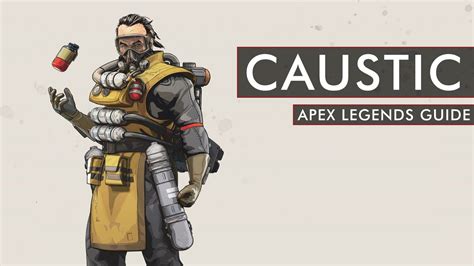 Apex Legends Caustic Abilities And Tips Rock Paper Shotgun
