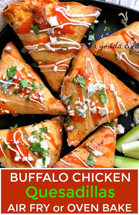 Feb 20, 2021 · modified: Buffalo Chicken Quesadillas air fried to crisp ~ A Gouda Life