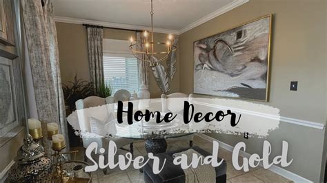 Living Room Dining Room Home Decor With Silver And Gold Metal Youtube