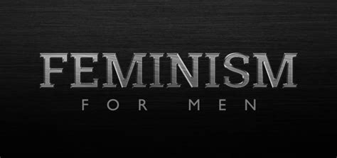 The belief that women should be allowed the same rights, power, and opportunities as men and be…. Feminism Proving Popular With Men After Being Re-Released ...