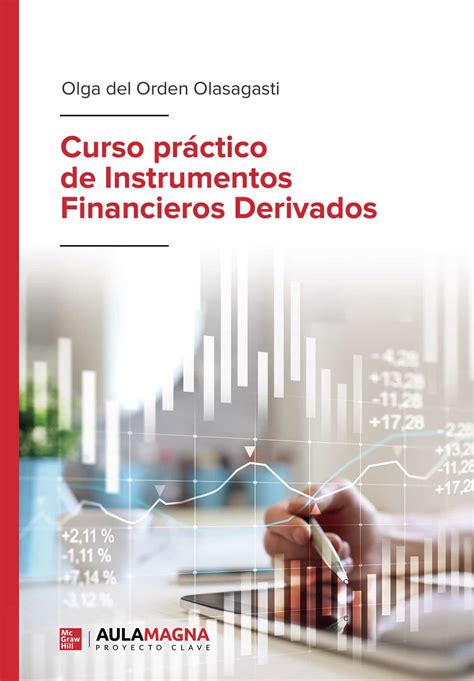 Curso PrÁctico De Instrumentos Financieros Derivados Olga Del Orden