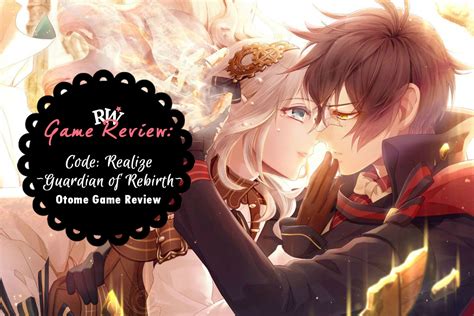 Realize − guardian of rebirth is an otome visual novel video game developed by otomate for playstation vita, released in 2014 in japan and in 2015 in north america and europe. Otome Game Review: Code: Realize ~Guardian of Rebirth~ - Reverie Wonderland