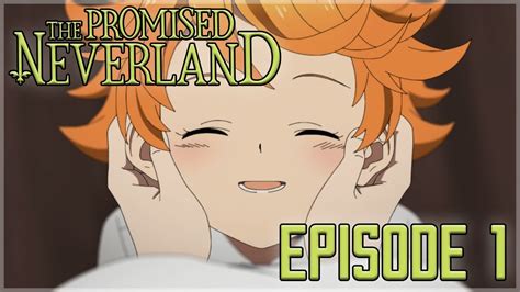 The Promised Neverland S1 Episode 1 Un Debut Parfait Tpn S1e01