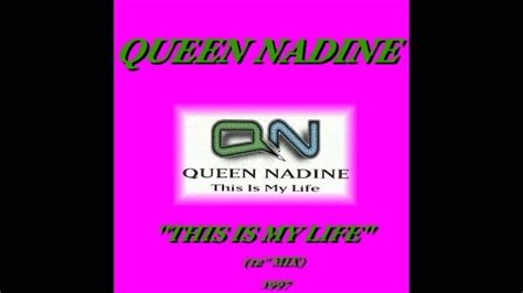 Queen Nadine This Is My Life Short Cut 1997 Youtube