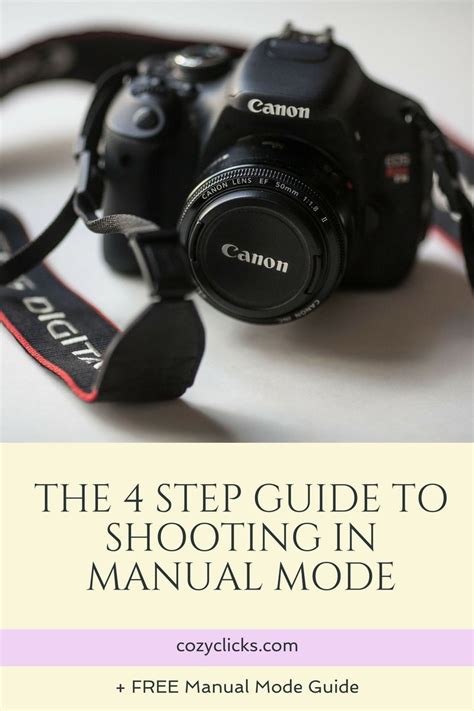 The 4 Step Guide To Shooting In Manual Mode Digital Photography