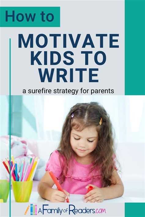 How To Motivate Kids To Write Kids Literacy Educational Activities