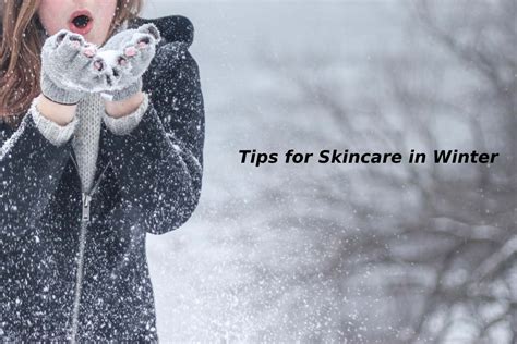 Tips For Skincare In Winter