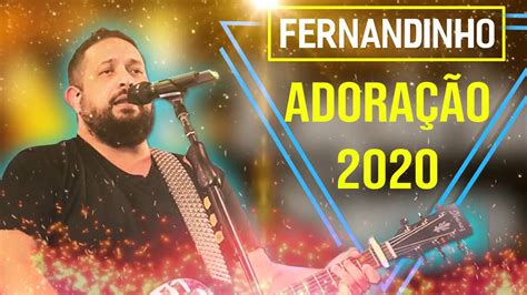 Louvores E Adoração 2020 Fernandinho As 5 Melhores Álbum Uma Nova