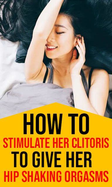 How To Stimulate Her Clitoris To Give Her Hip Shaking Orgasms Health Autos