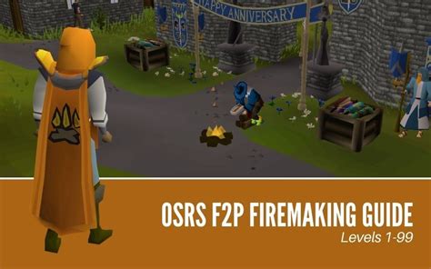 The Ultimate Osrs F2p Firemaking Guide 1 99 High Ground Gaming