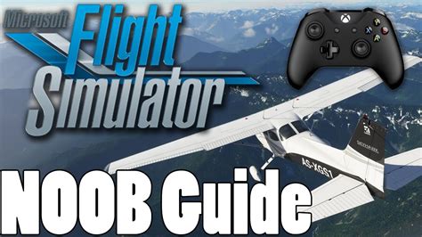 Getting Started Guide Microsoft Flight Simulator Youtube