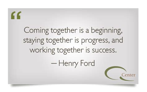Henry ford organized working together. Team Building Quotes - WeNeedFun