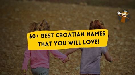 60 Best Croatian Names Ideas For Your Babies Ling App