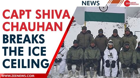Meet Captain Shiva Chauhan The First Woman Officer Operationally Deployed In Siachen Zee News