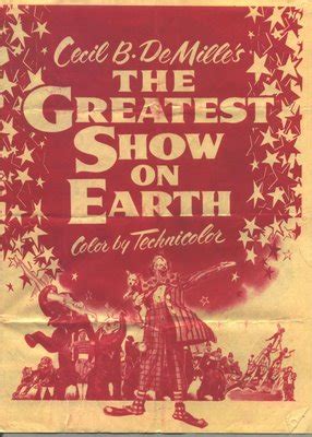Critic reviews for the greatest show on earth. The Greatest Show on Earth (Film) - TV Tropes