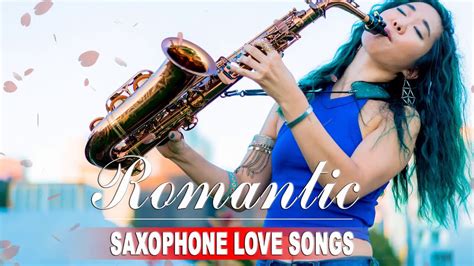 beautiful romantic saxophone love songs best relaxing instrumental music youtube