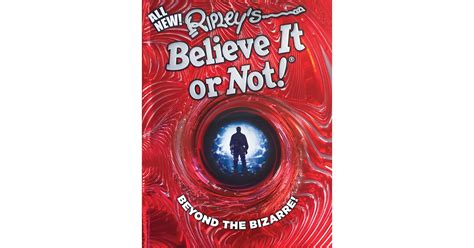 His cousins in england, they opened up a book, susan. Go Beyond the Bizarre with Ripley's Believe It or Not!