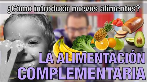 Alimentación complementaria cómo introducir nuevos alimentos Vídeo