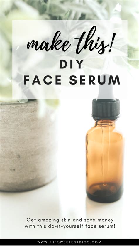 Get Gorgeous Skin With This Homemade Face Serum Recipe The Sweetest Digs