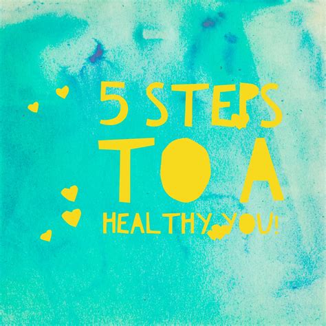 5 Steps To A Healthy You A Helping Of Healthy