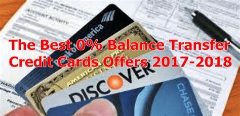 This is one of the most popular promotional offers in the credit card industry because it allows consumers to save money and achieve certain financial goals at the same. The Best 0% Balance Transfer Credit Cards Offers 2017-2018 ...